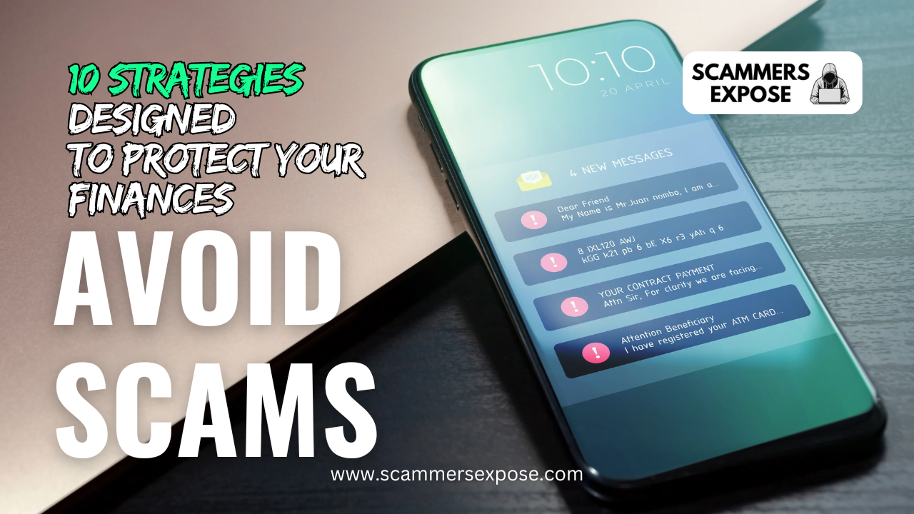 Avoid Scams: 10 Strategies Designed to Protect Your Finances