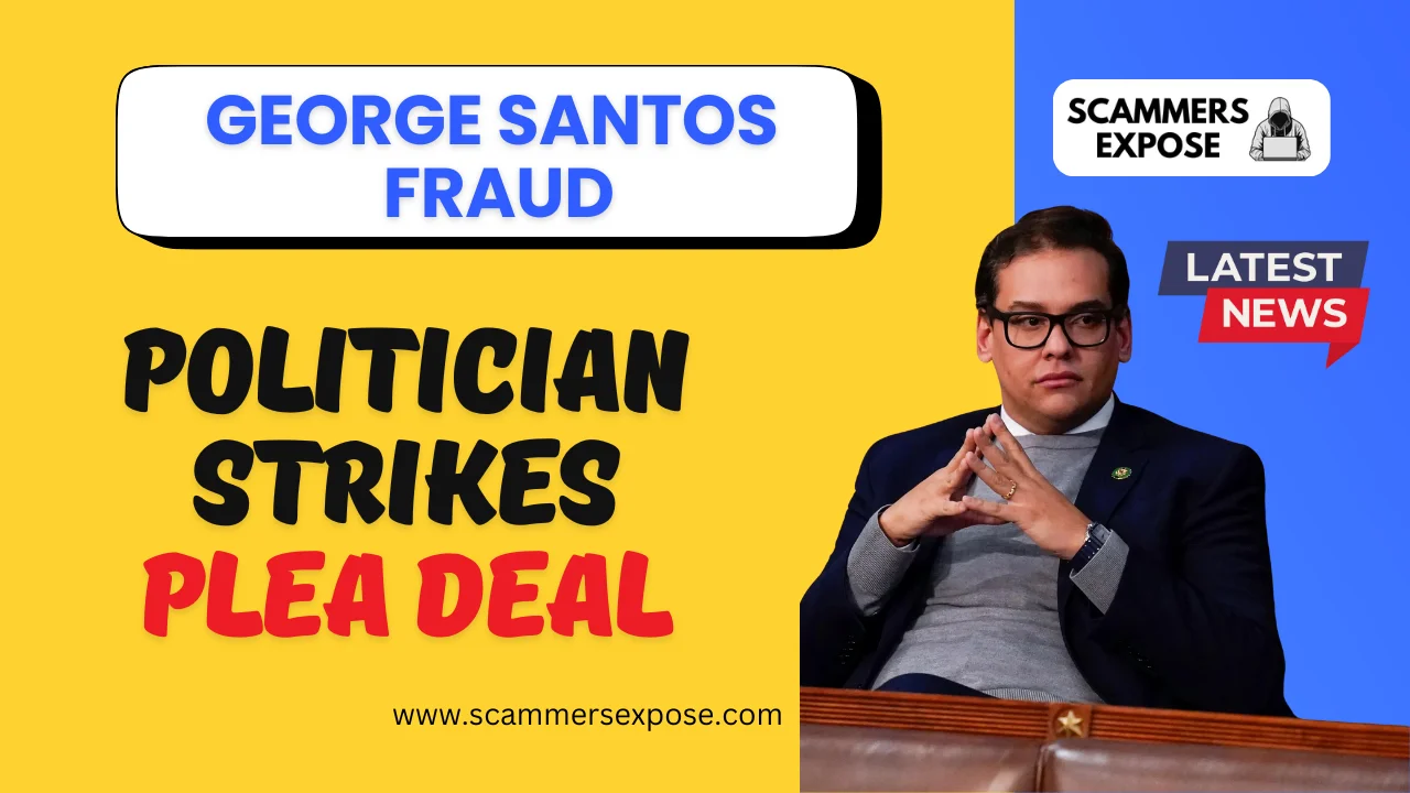 George Santos Fraud: Politician Strikes Plea Deal
