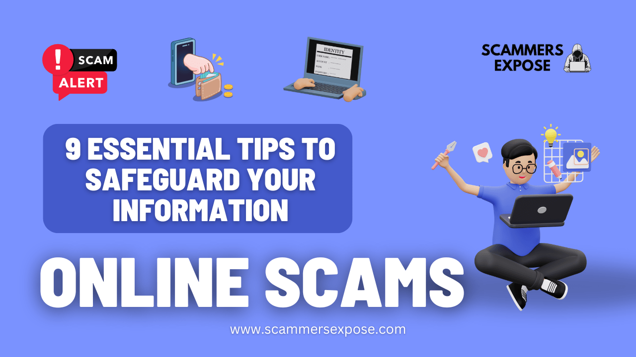Online Scams: 9 Essential Tips to Safeguard Your Information