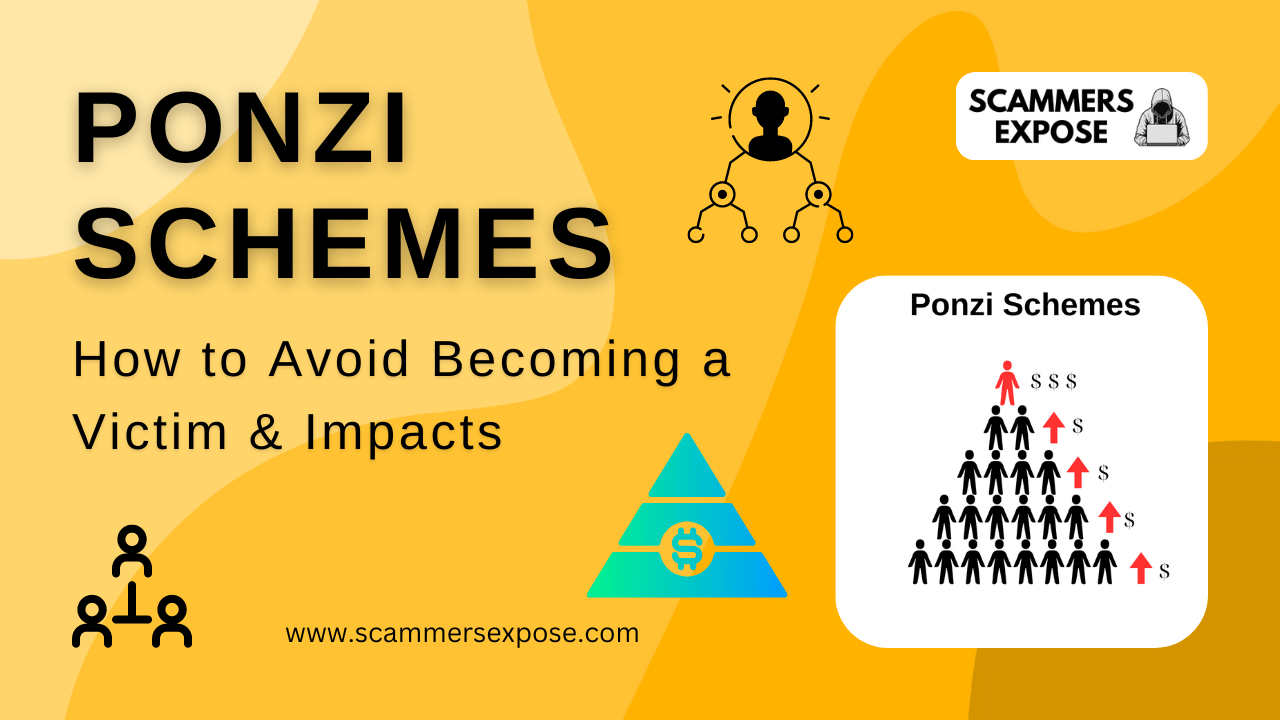 Ponzi Schemes: How to Avoid Becoming a Victim & Impacts