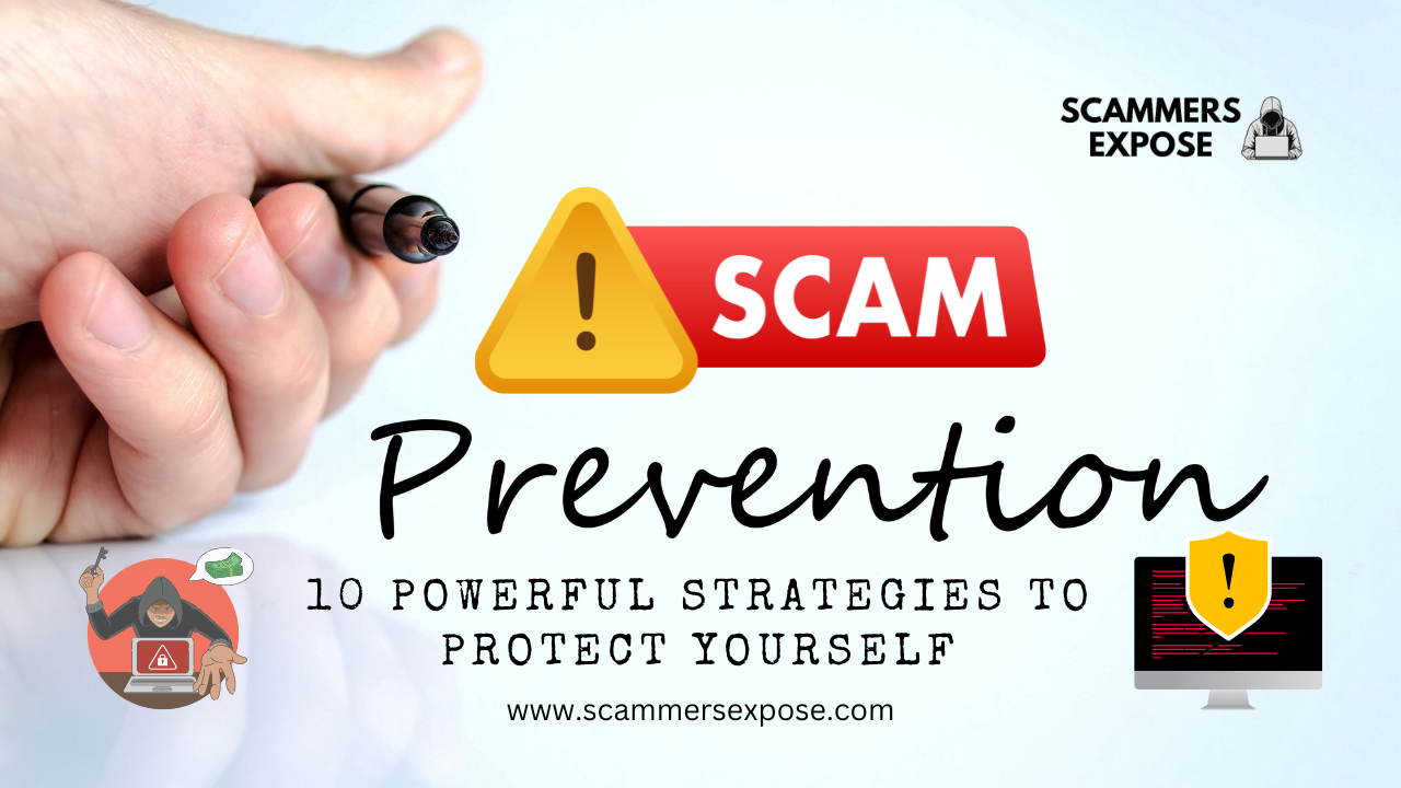 Scam Prevention: 10 Powerful Strategies to Protect Yourself