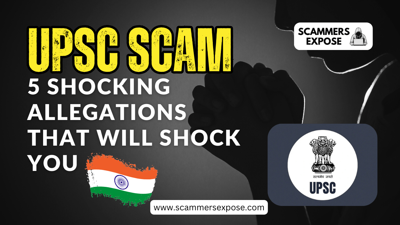 UPSC Scam: 5 Shocking Allegations that will Shock you UPSC Scam: 5 Shocking Allegations that will Shock you