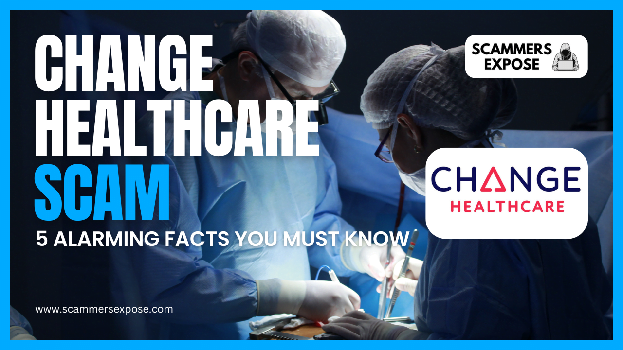 Change Healthcare Scam: 5 Alarming Facts You Must Know
