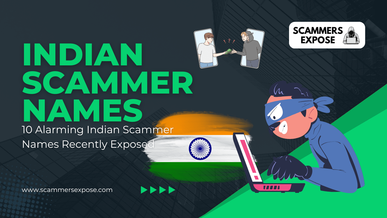 10 Alarming Indian Scammer Names Recently Exposed Indian Scammer Names